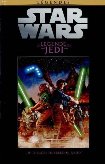 Couverture de l'album Star Wars (Collection Hachette) - 6. La Légende des Jedi - III Le Sacre de Freedon Nadd
