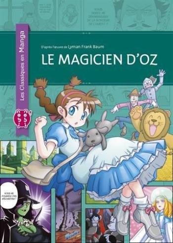 Couverture de l'album Les Classiques en Manga - 10. Le Magicien d'Oz