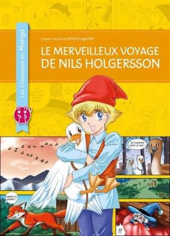 Couverture de l'album Les Classiques en Manga - 11. Le Merveilleux Voyage de Nils Holgersson