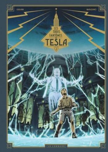 Couverture de l'album Les Trois Fantômes de Tesla - 2. La Conjuration des humains véritables