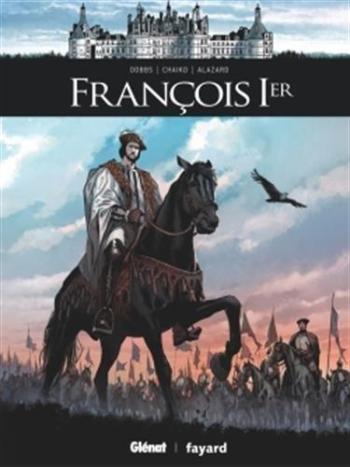 Couverture de l'album Ils ont fait l'Histoire - 26. François Ier