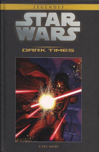 Couverture de l'album Star Wars (Collection Hachette) - 40. Dark Times - V Feu Sacré