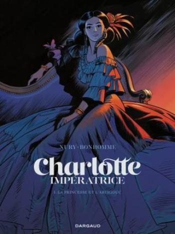 Couverture de l'album Charlotte Impératrice - 1. La Princesse et l'Archiduc