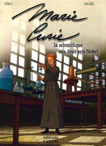Couverture de l'album Marie Curie - La scientifique au deux prix Nobel (One-shot)