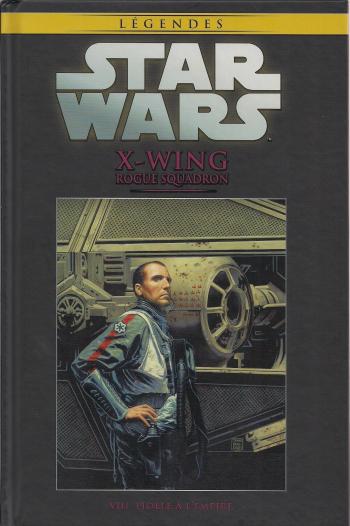Couverture de l'album Star Wars (Collection Hachette) - 69. X-WING Rogue Squadron - VIII. Fidèle à l'Empire