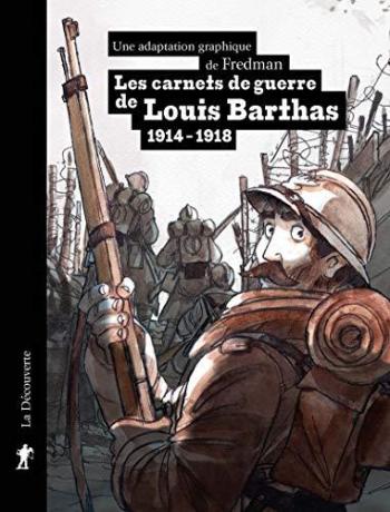 Couverture de l'album Les carnets de guerre de Louis Barthas (1914-1918) (One-shot)