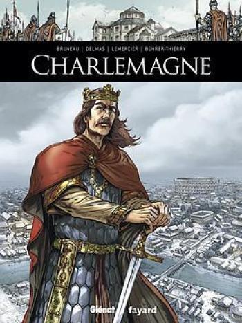 Couverture de l'album Ils ont fait l'Histoire - 3. Charlemagne