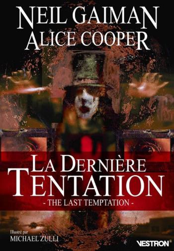 Couverture de l'album Vestron - 15. Neil Gaiman & Alice Cooper - The Last Temptation (La Dernière Tentation)