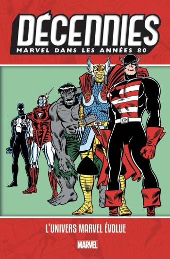 Couverture de l'album Les décennies Marvel - 5. Les années 80 - Merveilleuses évolutions