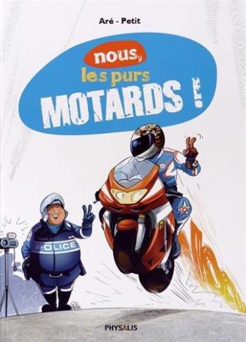 Couverture de l'album Nous, les purs motards ! (One-shot)