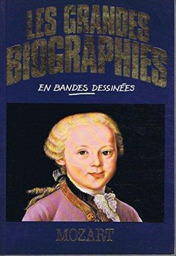Couverture de l'album Les Grandes biographies en bandes dessinées - 3. Mozart