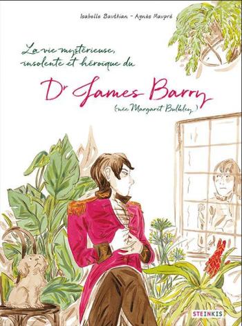 Couverture de l'album La vie mystérieuse, insolente et héroïque du Dr James Barry (One-shot)