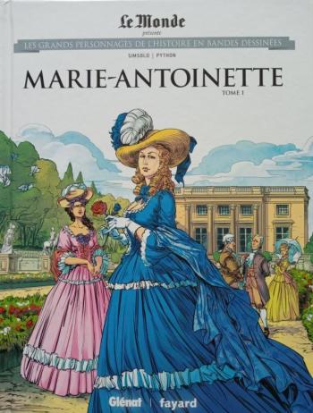 Couverture de l'album Les Grands Personnages de l'Histoire en BD - 45. Marie-Antoinette - Tome 1