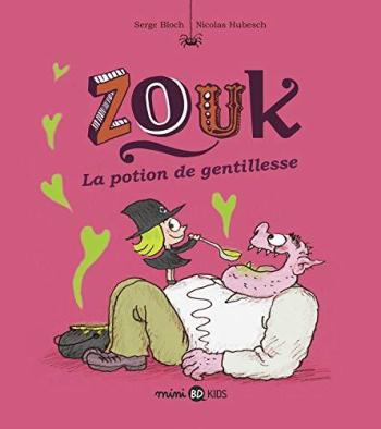 Couverture de l'album Zouk - 19. La potion de gentillesse