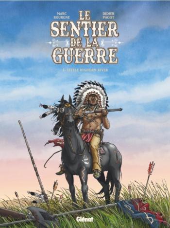 Couverture de l'album Le Sentier de la Guerre - 3. Little Bighorn river