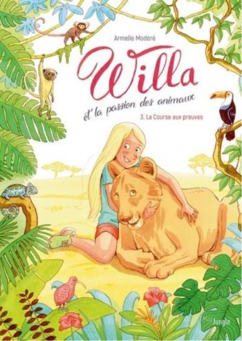 Couverture de l'album Willa et la passion des animaux - 3. La course aux preuves