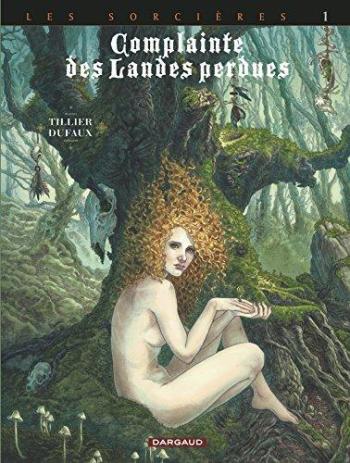 Couverture de l'album Complainte des landes perdues III - Les Sorcières - 1. Tête noire
