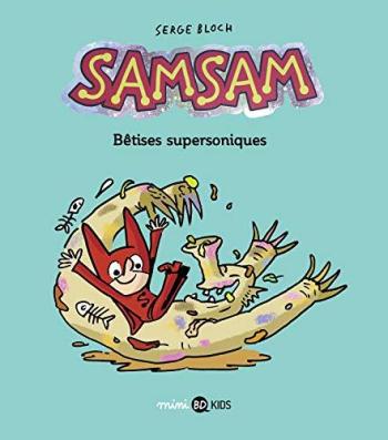 Couverture de l'album SamSam - 6. Bêtises supersoniques