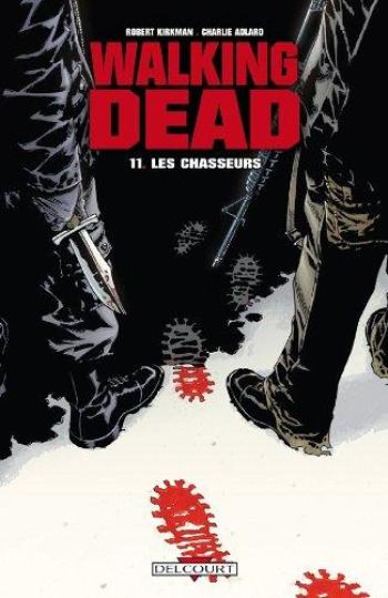Couverture de l'album Walking Dead - 11. Les chasseurs