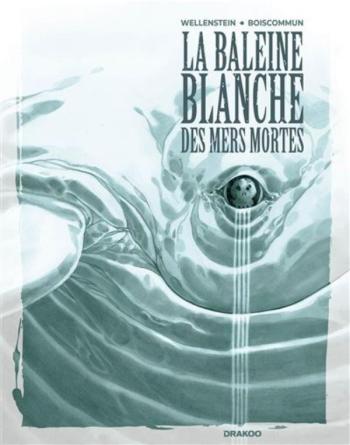 Couverture de l'album La Baleine Blanche des mers mortes (One-shot)