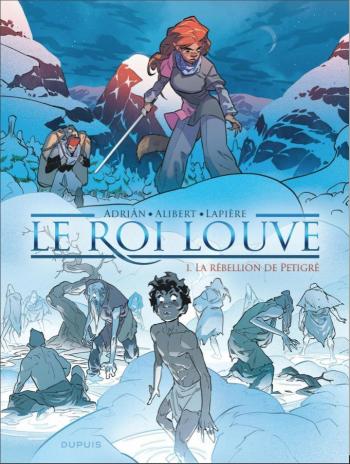 Couverture de l'album Le Roi Louve - 1. La rébellion de Petigré