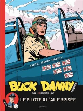 Couverture de l'album Buck Danny - Origines - 1. Le pilote à l aile brisée 1/2