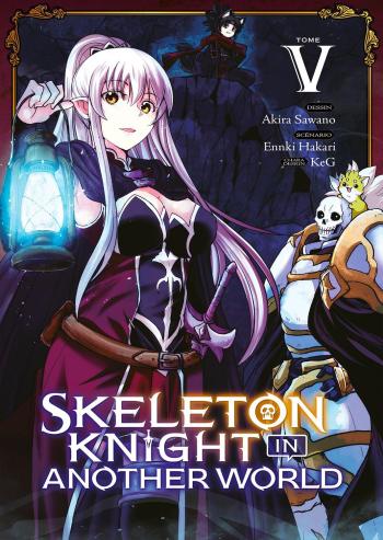 Couverture de l'album Skeleton Knight in Another World - 5. Alors qu'il retrouve sa chair et son sang... Le mystère de la malédiction sera-t-il enfin révélé ?!