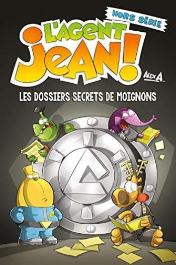 Couverture de l'album L'agent Jean ! (Saison 2) - HS. Les dossiers secrets de moignons