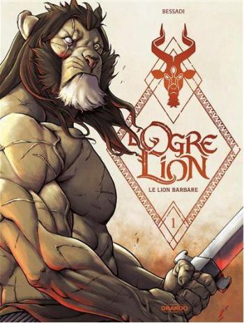Couverture de l'album L' Ogre Lion - 1. Le lion barbare