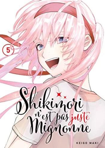 Couverture de l'album Shikimori n'est pas juste mignonne - 5. Un cinquième tome qui vous fera fondre...