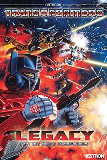 Couverture de l'album Vestron - 84. Transformers Legacy: L'art des jouets Transformers