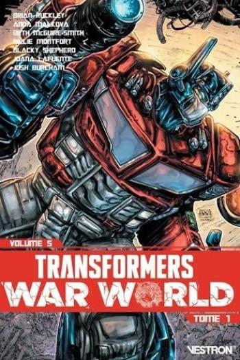 Couverture de l'album Vestron - 88. Transformers : War World (tome 1)