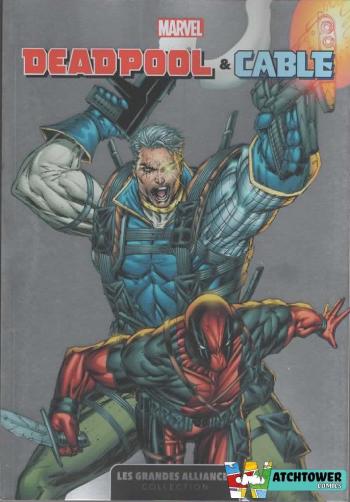 Couverture de l'album Marvel - Les Grandes Alliances - 3. Deadpool & Cable