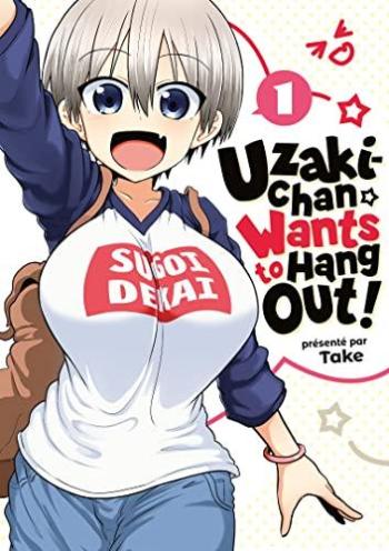 Couverture de l'album Uzaki-chan Wants to Hang Out! - 1. Tome 1
