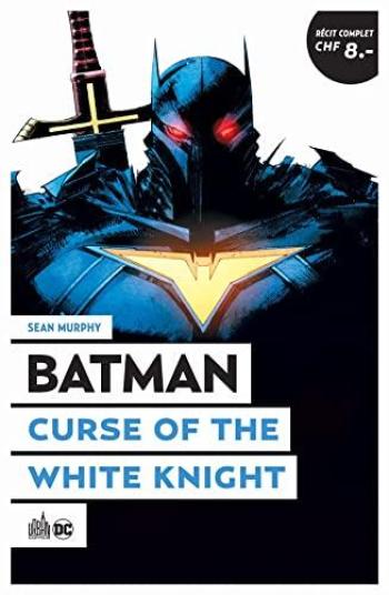 Couverture de l'album Le Meilleur de DC Comics (Opération Été 2022) - 10. Batman Curse of The White Knight