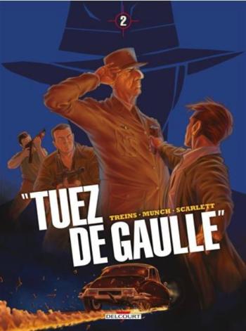 Couverture de l'album "Tuez de Gaulle" - 2. Tome 2