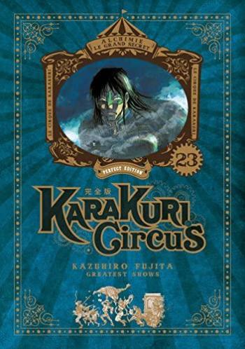 Couverture de l'album Karakuri Circus (Perfect Edition) - 23. Georges, Ashihana... Que les combats commencent !