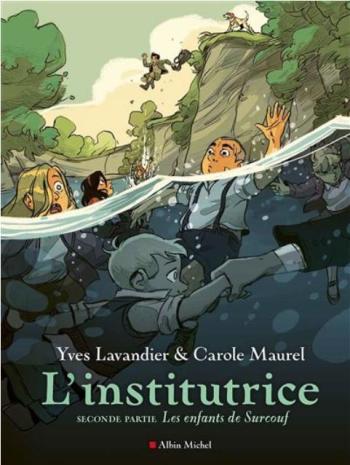 Couverture de l'album L'Institutrice (Lavandier-Maurel) - 2. Seconde partie : Les Enfants de Surcouf