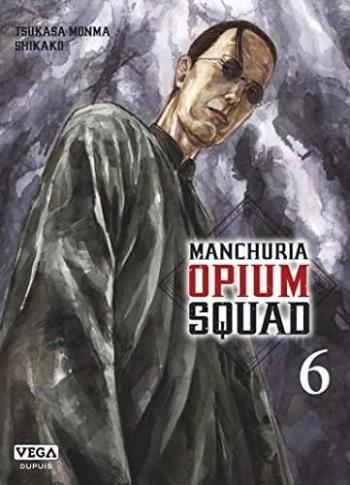 Couverture de l'album Manchuria Opium Squad - 6. Ce soir, nous allons enfin savoir...