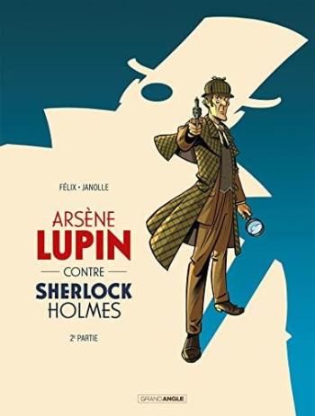 Couverture de l'album Arsène Lupin contre Sherlock Holmes - 2. Seconde partie