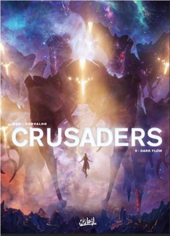 Couverture de l'album Crusaders - 5. Dark Flow