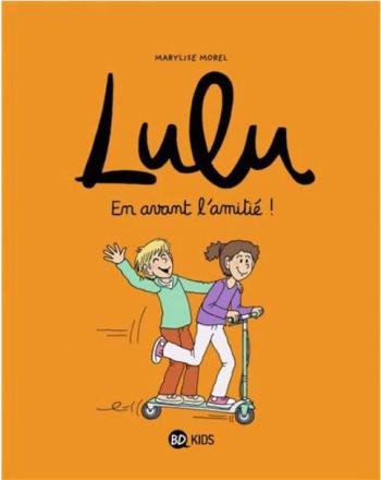 Couverture de l'album Lulu - 11. En avant l'amitié !