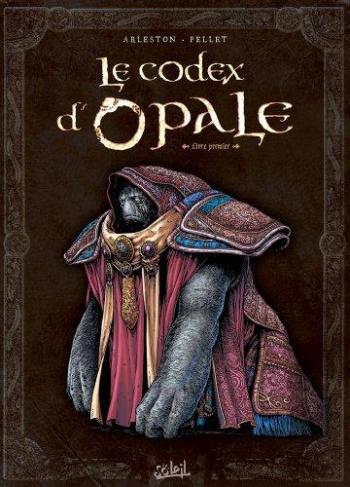 Couverture de l'album Les Forêts d'Opale - HS. Le Codex d'Opale : Livre premier