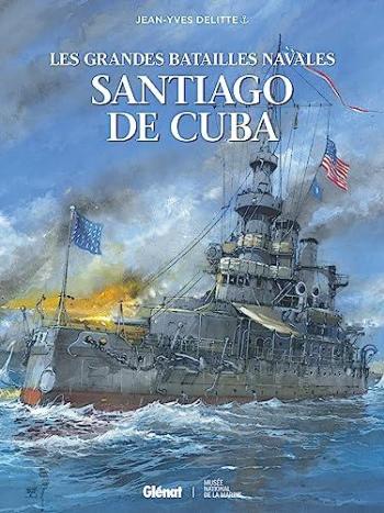 Couverture de l'album Les Grandes Batailles navales - 21. Santiago de Cuba
