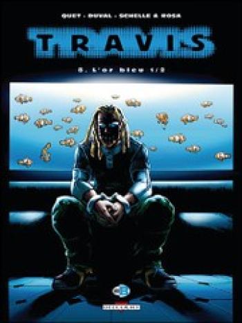 Couverture de l'album Travis - 8. L'or bleu