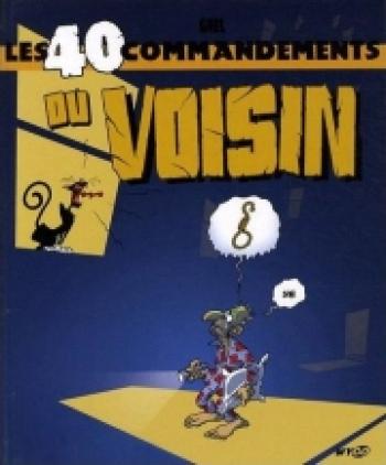 Couverture de l'album Les 40 commandements - 17. Les 40 commandements du voisin