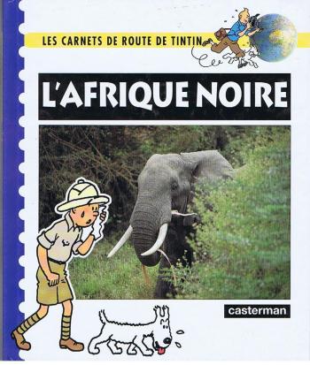 Couverture de l'album Carnets de route de Tintin - 4. L'Afrique noire