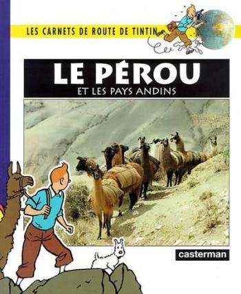 Couverture de l'album Carnets de route de Tintin - 9. Le Pérou et les pays andins