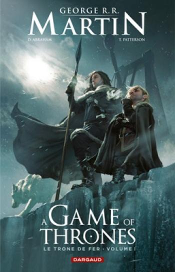 Couverture de l'album A Game of Thrones - Le Trône de fer - 1. Le Trône de fer - Volume I