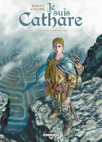 Couverture de l'album Je suis Cathare - 5. Le Grand Labyrinthe